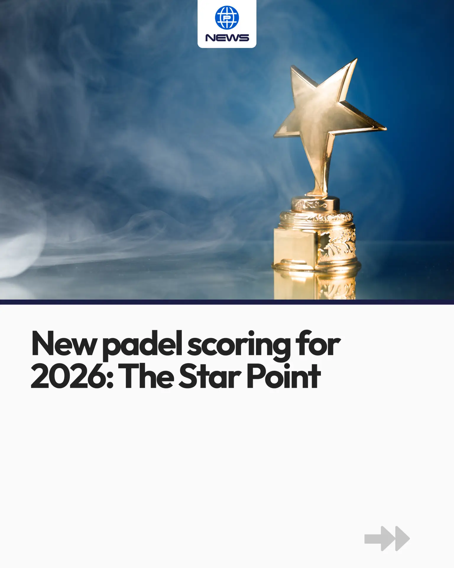 New Padel Scoring for 2026: The Star Point